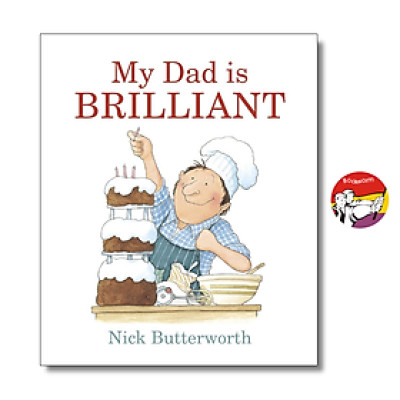 Sách - My Dad Is Brilliant by Nick Butterworth | Family Children