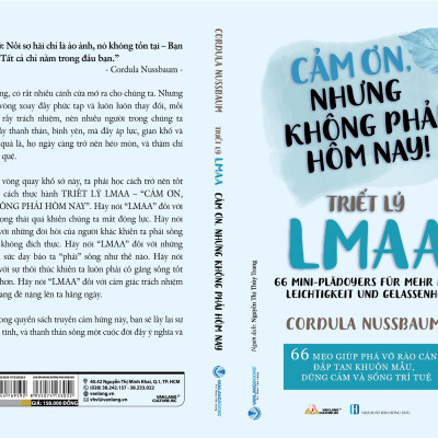 CẢM ƠN NHƯNG KHÔNG PHẢI HÔM NAY - TRIẾT LÝ LMAA - 66 Mẹo Giúp Phá Vỡ Rào Cản, Đập Tan Khuôn Mẫu, Dũng Cảm Và Sống Trí Tuệ - Cordula Nussbaum - Nguyễn Thị Thùy Trang dịch - (bìa mềm)