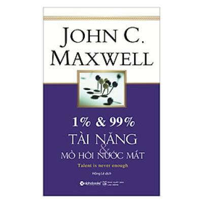 1%   99%  – Tài Năng   Mồ Hôi Nước Mắt (Tái Bản)