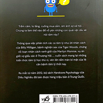Hardcore Psychology - Con Quái Vật Trong Tâm Trí - Những Ca Bệnh Tâm Lý Oái Oăm