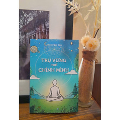 Trụ Vững Nơi Chính Mình - Đoàn Quý Lâm