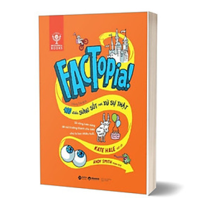 Factopia! - 400 Điều Sửng Sốt Nơi Xứ Sự Thật - Alp