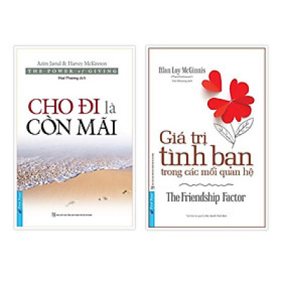 - Combo Cho đi là còn mãi 53979 + Giá trị tình bạn trong các mối quan hệ 53498 - Bản Quyền