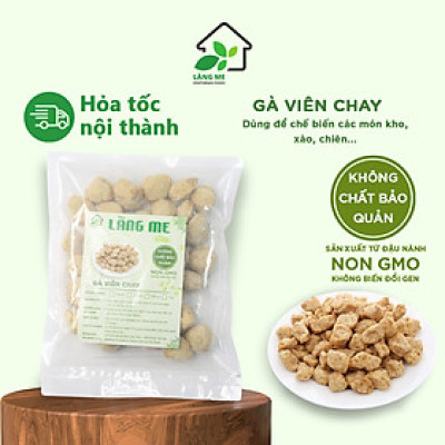 Gà Viên Chay Loại Ngon ( 1 Kg và 5 Kg )  , Thực Phẩm Chay Ngon Thành Phần Tự Nhiên Không Chất Bảo Quản Không Biến Đổi Gen Sườn Non Chay Làng Me