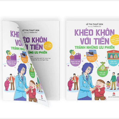 KHÉO KHÔN VỚI TIỀN - TRÁNH NHỮNG ƯU PHIỀN - Lê Thị Thuý Sen - (bìa mềm)