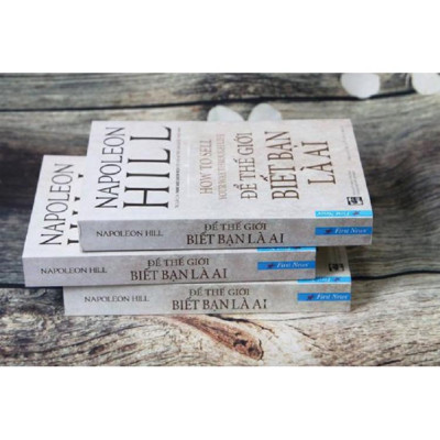 Napoleon Hill Để Thế Giới Biết Bạn Là Ai - Bản Quyền