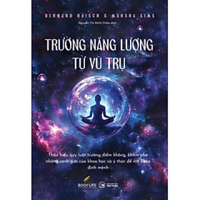 Trường Năng Lượng Từ Vũ Trụ