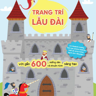 Sách - Trang Trí Lâu Đài - Với Gần 600 Miếng Dán Và Khuôn Hình Sáng Tạo - Bìa Cứng