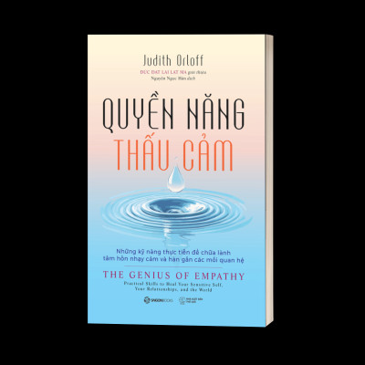 Quyền Năng Thấu Cảm - Những Kỹ Năng Thực Tiễn Để Chữa Lành Tâm Hồn Nhạy Cảm Và Hàn Gắn Các Mối Quan Hệ
