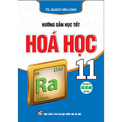  Hướng Dẫn Học Tốt Hoá Học 11(dùng chung cho các bộ sgk hiện hành)