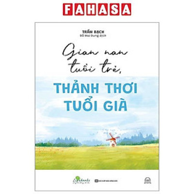 Gian Nan Tuổi Trẻ, Thảnh Thơi Tuổi Già