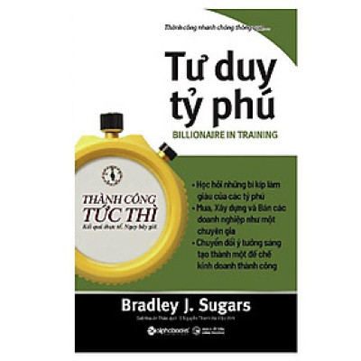 Sách - Thành công tức thì - Tư duy tỷ phú