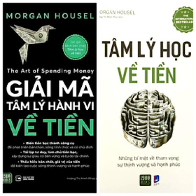 Combo bộ sách về tiền của Morgan Housel: Tâm Lý Học Về Tiền + Giải Mã Tâm Lý Hành Vi Về Tiền