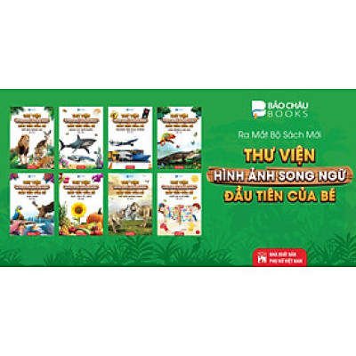 Sách - Trọn Bộ Combo Từ Điển Song Ngữ Đầu Tiên Của Bé ( bộ 8 cuốn)