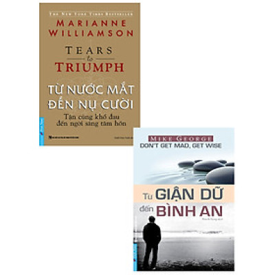 Combo Từ Giận Dữ Đến Bình An + Từ Nước Mắt Đến Nụ Cười (Bộ 2 Cuốn)