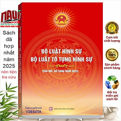 Sách Bộ Luật Hình Sự, Bộ Luật Tố Tụng Hình Sự sửa đổi, bổ sung năm 2025 (đã hợp nhất 2025) - V2654TA