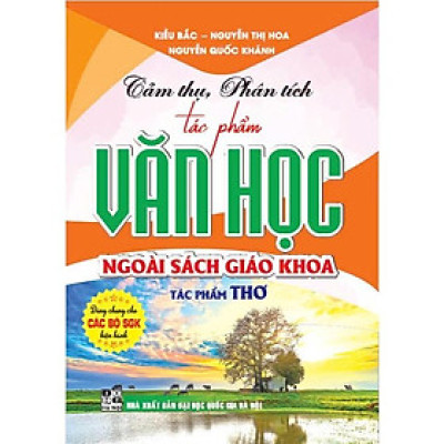 Sách - Combo Cảm Thụ, Phân Tích Tác Phẩm Văn Học Ngoài Sách Giáo Khoa - Tác Phẩm Thơ + Tác Phẩm Truyện (Bộ 2 cuốn) - HA