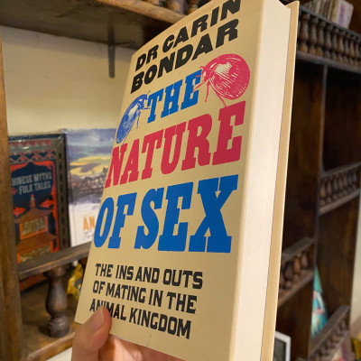 Sách - The Nature of Sex: The Ins and Outs of Mating in the Animal Kingdom by Dr Carin Bondar