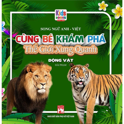 Sách - Trọn Bộ Cùng Bé Khám Phá Thế Giới Xung Quanh -Song Ngữ Anh-Việt( bộ 10 cuốn, Hải Phạm)