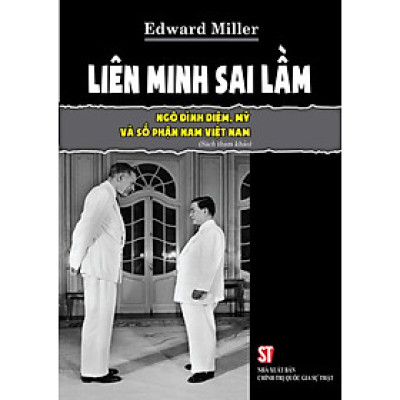 Liên minh sai lầm Ngô Đình Diệm, Mỹ và số phận Nam Việt Nam