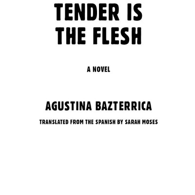 Tender Is The Flesh