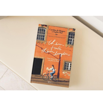 Thêm Tuổi Thêm Duyên - Cẩm Nang Sống Chất Của Phụ Nữ Pháp