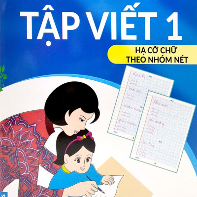 Vở Ô Ly Tập Việt 1 - Hạ Cỡ Chữ Theo Nhóm Nét