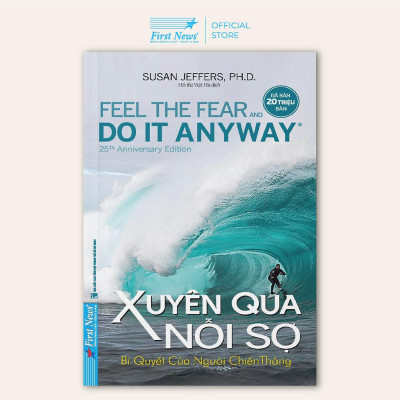 Sách - Xuyên Qua Nỗi Sợ - Susan Jeffers - First News
