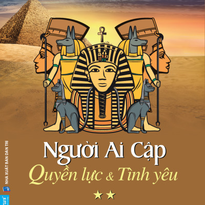 Người Ai Cập - Quyền lực và Tình yêu (trọn bộ 2 tập)