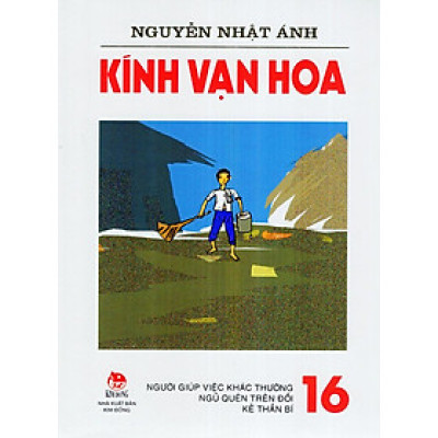 Kính Vạn Hoa - Tập 16: Người Giúp Việc Khác Thường - Ngủ Quên Trên Đồi - Kẻ Thần Bí