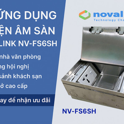 Hộp điện âm sàn Novalink NV-FS6SH chất liệu thép không gỉ, hỗ trợ 4-6 modules - Hàng nhập khẩu chính hãng
