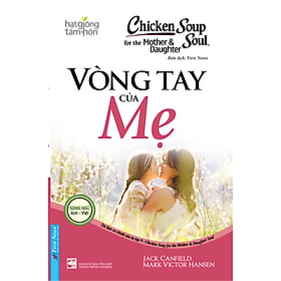 Sách Chicken Soup For The Soul: Vòng Tay Của Mẹ (Tái Bản)