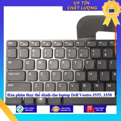 Bàn phím dùng cho laptop Dell Vostro 3555 3350  - Hàng Nhập Khẩu New Seal