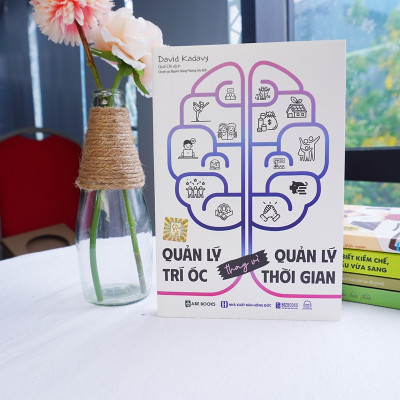 Sách - Quản lý trí óc thay vì quản lý thời gian - MCBooks
