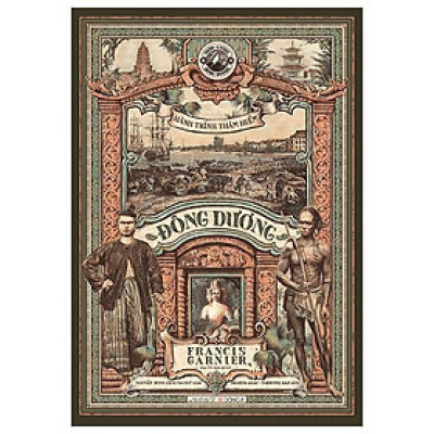 Hành Trình Thám Hiểm Đông Dương - Bìa Cứng