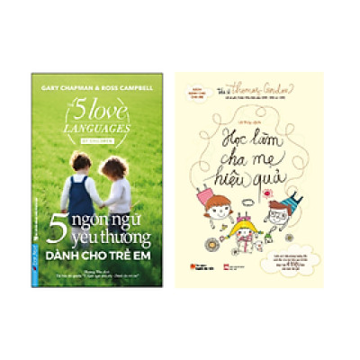 Combo 2 cuốn: 5 Ngôn Ngữ Yêu Thương Dành Cho Trẻ Em (Tái Bản) + Học Làm Cha Mẹ Hiệu Quả