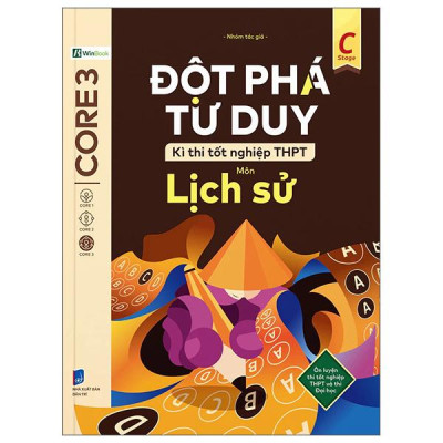 Sách - Đột Phá Tư Duy Kì Thi Tốt Nghiệp THPT - Môn Lịch Sử