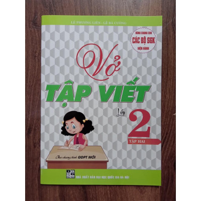Sách - Vở Tập Viết Lớp 2 - Tập 2 (Theo Chương Trình Giáo Dục Phổ Thông Mới)