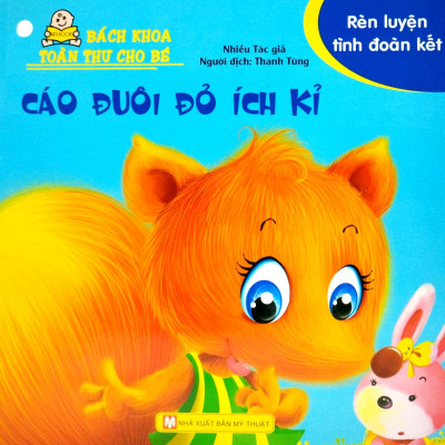Bách Khoa Toàn Thư Cho Bé - Rèn Luyện Tình Đoàn Kết ( Bộ 10 Cuốn )