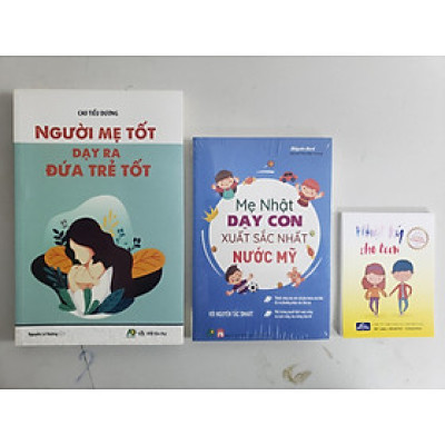 Combo Sách Nuôi Dạy Trẻ Từ 3 - 9 Tuổi: Mẹ Nhật Dạy Con Xuất Sắc Nhất Nước Mỹ + Người Mẹ Tốt Dạy Ra Đứa Trẻ Tốt (Tặng kèm sổ tay)