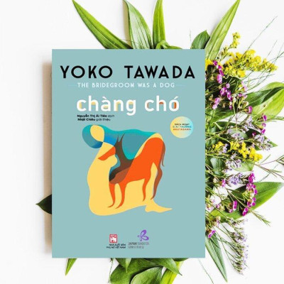 Sách - Chàng Chó - Yoko Tawada - NXB Phụ Nữ