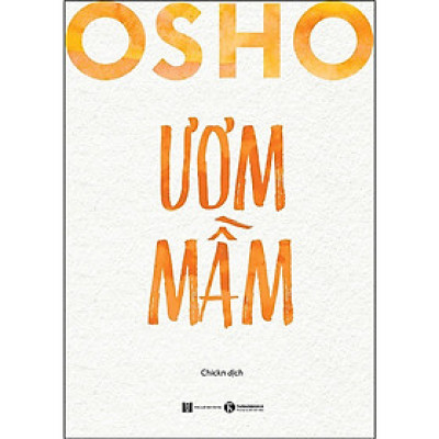 Sách - Ươm Mầm - Osho - Thái Hà Books