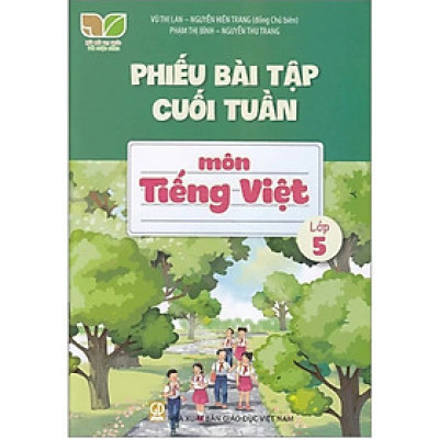 Sách - Phiếu Bài Tập Cuối Tuần Môn Tiếng Việt Lớp 5 - Kết nối tri thức - GD