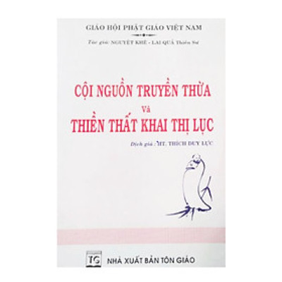 Cội nguồn truyền thừa và thiền thất khai thị lục