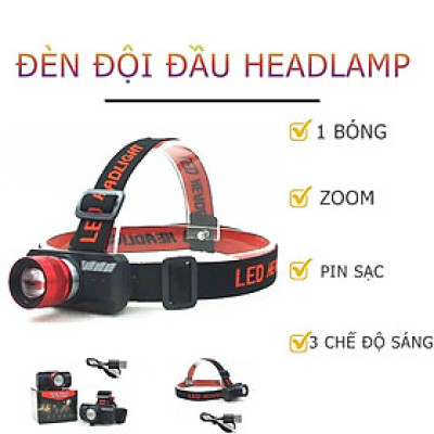 Đèn Đội Đầu Headlamp 1 Bóng Siêu Sáng Có Zoom 3 Chế Độ Sáng Dùng Pin Sạc