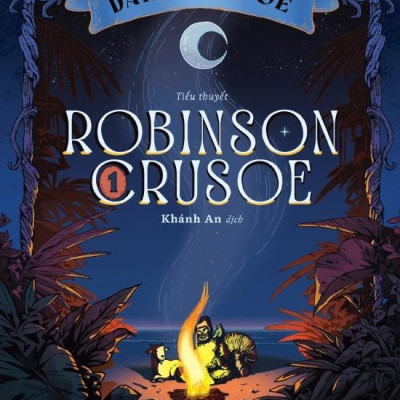 Bộ Sách Robinson Crusoe - Tập 1 + 2 (Bộ 2 Tập)