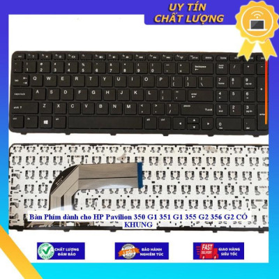 Bàn Phím dùng cho HP Pavilion 350 G1 351 G1 355 G2 356 G2 CÓ KHUNG - Hàng Nhập Khẩu New Seal