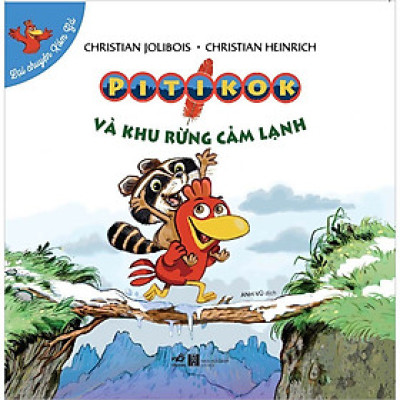 Lại chuyện xóm gà - Pitikok và khu rừng cảm lạnh