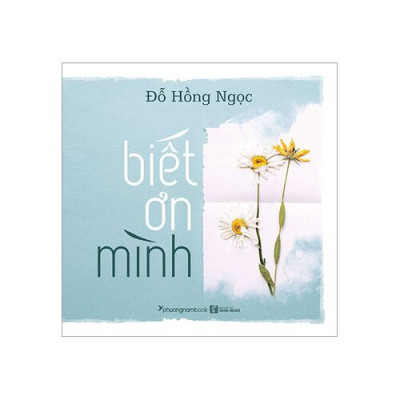 Sách Biết ơn mình - Đỗ Hồng Ngọc - PN89