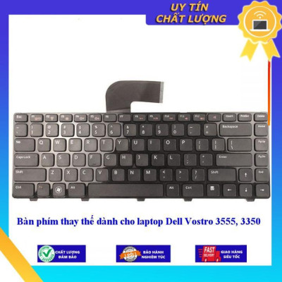 Bàn phím dùng cho laptop Dell Vostro 3555 3350  - Hàng Nhập Khẩu New Seal